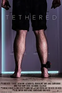 Постер к фильму «Tethered (2016)»