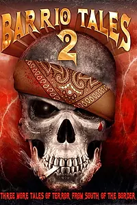Главный постер фильма «Байки из Баррио 2 (2016)»