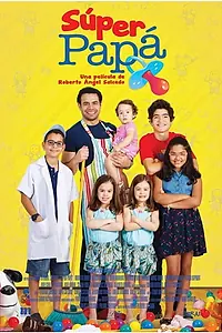 Постер к фильму «Super Papá (2017)»