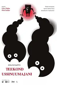 Главный постер фильма «Teekond Ussinuumajani (2015)»