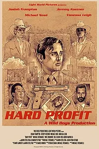Постер к фильму «Hard Profit (2016)»