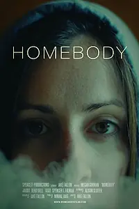 Постер к фильму «Homebody (2017)»