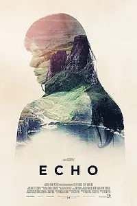 Постер к фильму «Echo (2017)»