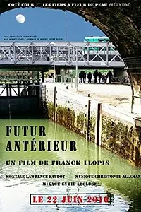 Постер к фильму «Futur antérieur (2016)»