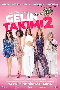 Постер к фильму «Gelin Takimi 2 (2025)»