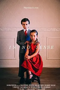 Главный постер фильма «In No Sense (2016)»