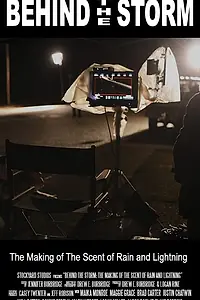 Главный постер фильма «Behind the Storm: The Making of the Scent of Rain and Lightning (2016)»
