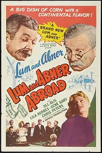 Главный постер фильма «Lum and Abner Abroad (1956)»