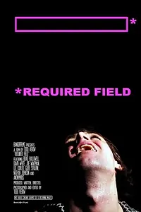 Постер к фильму «Required Field (2016)»