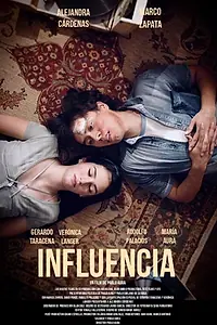 Постер к фильму «Influencia (2018)»