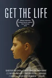 Постер к фильму «Get the Life (2016)»