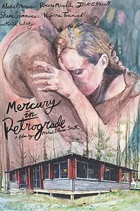Постер к фильму «Mercury in Retrograde (2017)»