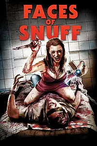 Постер к фильму «Shane Ryan's Faces of Snuff (2016)»