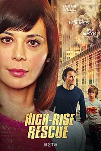 Главный постер фильма «High-Rise Rescue (2017)»