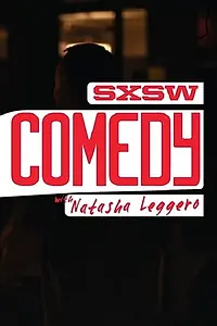 Главный постер фильма «SXSW Comedy with Natasha Leggero (2016)»