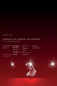 Постер к фильму «Tomorrow, and Tomorrow, and Tomorrow (2017)»