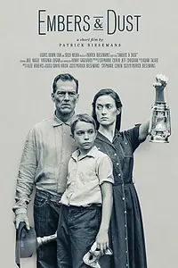 Постер к фильму «Embers & Dust (2016)»