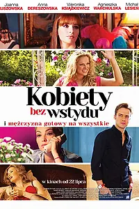 Главный постер фильма «Kobiety bez wstydu (2016)»
