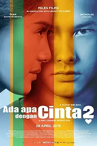 Главный постер фильма «Ada Apa dengan Cinta? 2 (2016)»