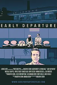 Постер к фильму «Early Departure (2017)»