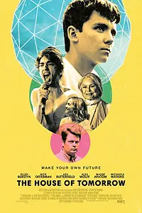 Постер к фильму «Дом завтрашнего дня (2017)»