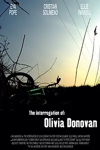 Главный постер фильма «The Interrogation of Olivia Donovan (2016)»