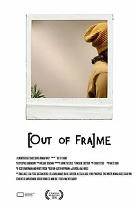 Постер к фильму «[Out of Fra]me (2016)»