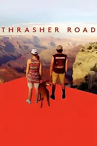 Главный постер фильма «Thrasher Road (2018)»