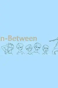 Постер к мультфильму «In Between (2012)»