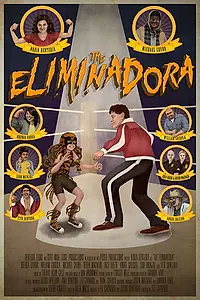 Главный постер фильма «The Eliminadora (2017)»