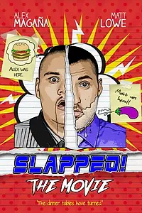 Постер к фильму «Slapped! The Movie (2018)»