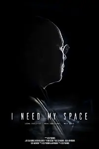 Постер к фильму «I Need My Space (2016)»