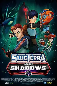 Главный постер мультфильма «Slugterra: Into the Shadows (2016)»