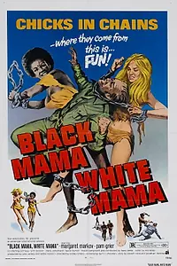 Главный постер фильма «Черная мама, белая мама (1973)»