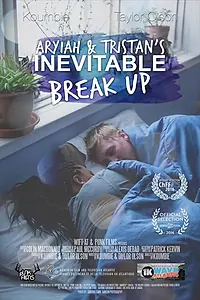 Главный постер фильма «Ariyah & Tristan's Inevitable Break-Up (2016)»