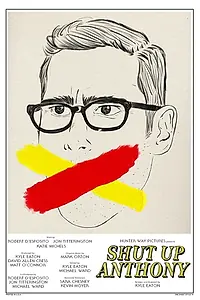 Постер к фильму «Shut Up Anthony (2017)»