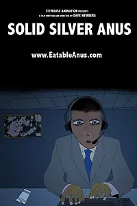 Постер к мультфильму «Solid Silver Anus (2016)»