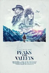 Главный постер фильма «Peaks and Valleys (2019)»