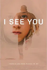Главный постер фильма «I See You (2017)»