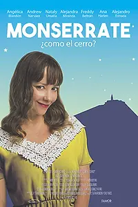 Постер к фильму «Monserrate, ¿cómo el cerro? (2017)»