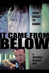 Постер к фильму «It Came from Below (2017)»