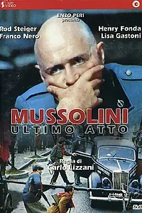 Главный постер фильма «Муссолини: Последний акт (1974)»