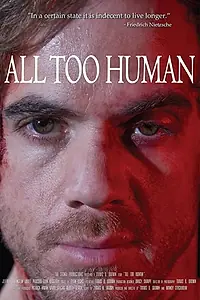 Постер к фильму «All Too Human (2018)»