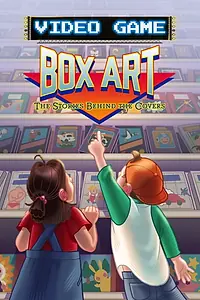 Постер к сериалу «Video Game Box Art: The Stories Behind the Covers (2019)»