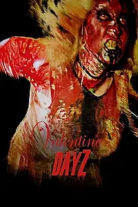 Постер к фильму «Valentine DayZ (2018)»