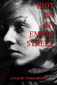 Главный постер фильма «Riot on an Empty Street (2014)»