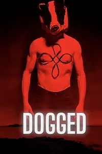 Постер к фильму «Dogged (2017)»