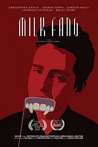 Постер к фильму «Milk Fang (2017)»