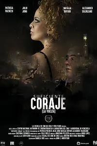 Постер к фильму «Suficiente coraje (2016)»