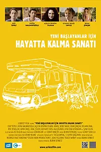Главный постер фильма «Yeni Baslayanlar Için Hayatta Kalma Sanati (2017)»